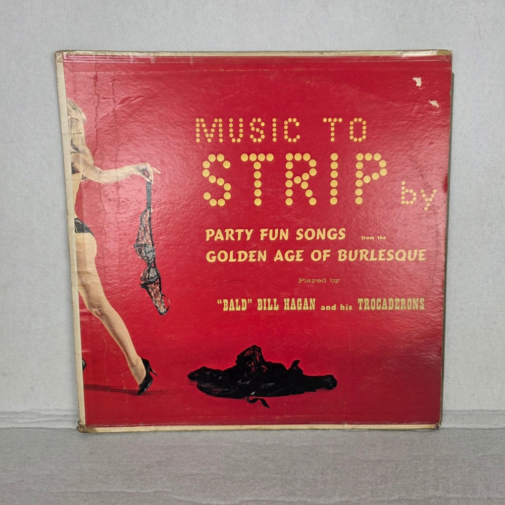 Music to Strip By Bill Hagan Trocaderons Burlesque Vinyl Record Somerset P-16800
